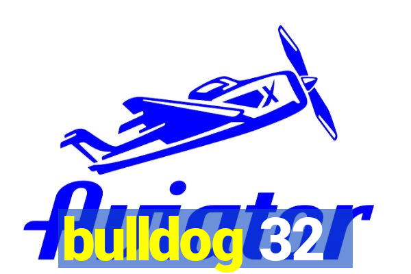 bulldog 32